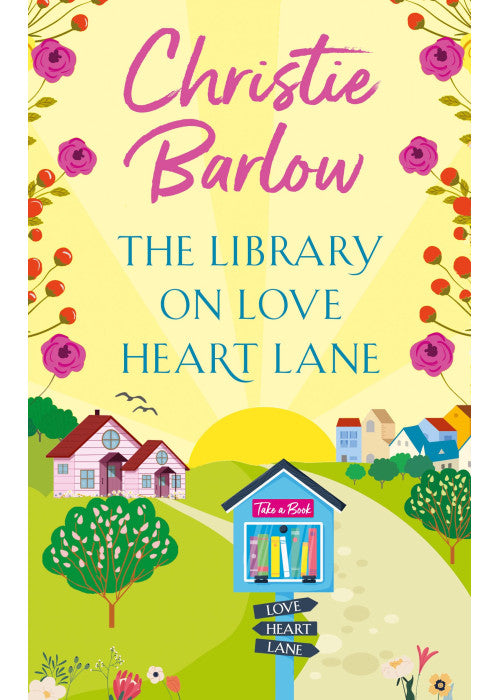 The Library on Love Heart Lane: Escape with this heartwarming and feel good must read novel for 2025!: Book 13