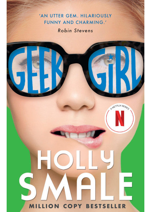 Geek Girl: Now a major Netflix series: Book 1