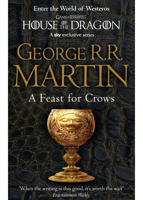 A Feast for Crows: The bestselling classic epic fantasy series behind the award-winning HBO and Sky TV show and phenomenon GAME OF THRONES: Book 4 (A Song of Ice and Fire)