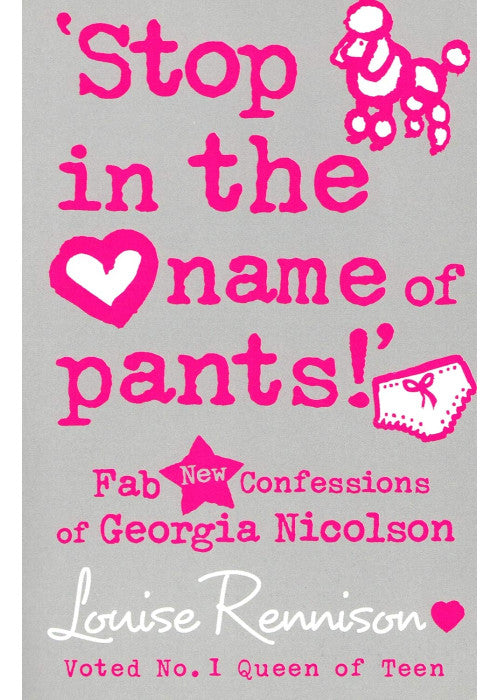 'Stop in the name of pants!' (Confessions of Georgia Nicolson, Book 9)