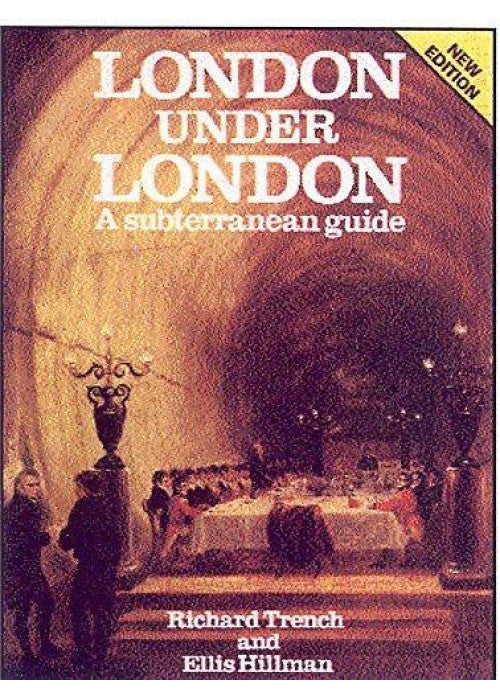 London Under London: A Subterranean Guide