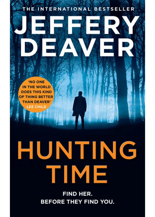 Hunting Time: A gripping new thriller from the Sunday Times bestselling author of The Final Twist: Book 4 (Colter Shaw Thriller)