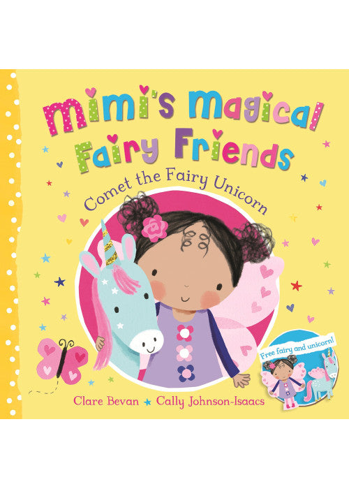 Comet the Fairy Unicorn (Mimi's Magical Fairy Friends, 3)