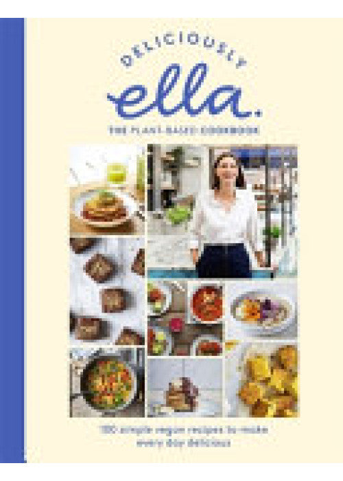 Deliciously Ella The Plant-Based Cookbook: The fastest selling vegan cookbook of all time