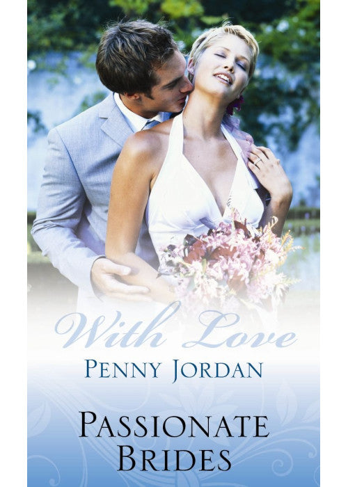 Pasionate Brides: The Italian Duke's Wife / The City-Girl Bride / The Christmas Bride: v. 4 (Mills & Boon Special Releases)