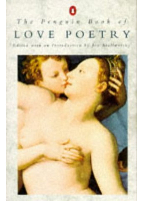 The Penguin Book of Love Poetry