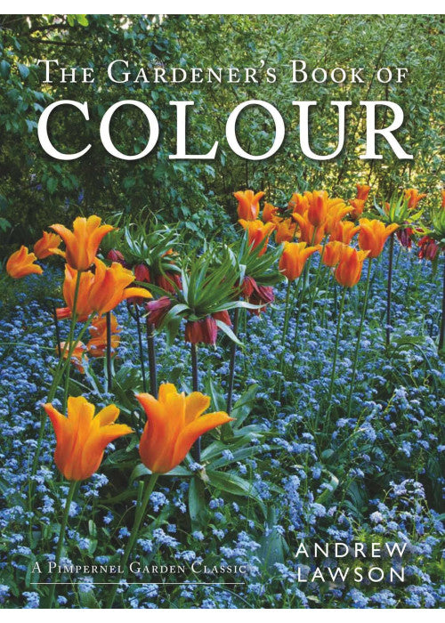 The Gardener's Book Of Colour (Pimpernel Garden Classic) (Pimpernel Garden Classics)