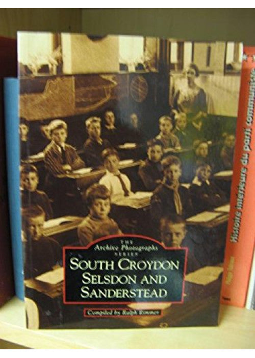 South Croydon, Selsdon and Sanderstead (Archive Photographs Series)