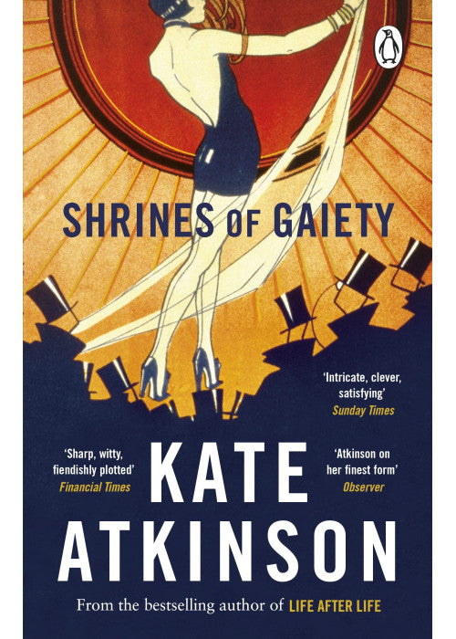 Shrines of Gaiety: The Sunday Times Bestseller