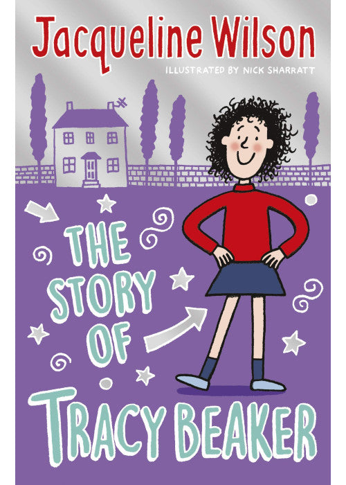 The Story of Tracy Beaker: The iconic, much-loved children's modern classic