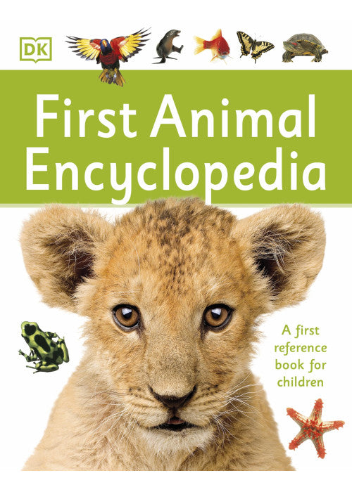 First Animal Encyclopedia: A First Reference Book for Children (DK First Reference)
