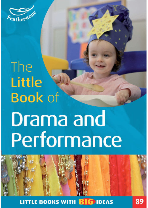 The Little Book of Drama and Performance (Little Books)