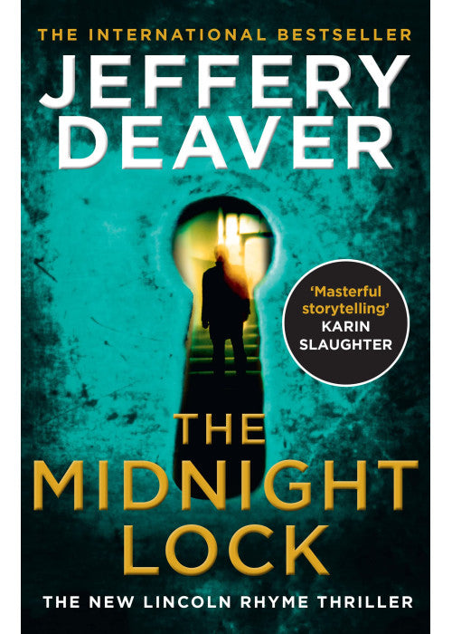 The Midnight Lock: A riveting new Lincoln Rhyme thriller from the Sunday Times bestselling author of The Goodbye Man