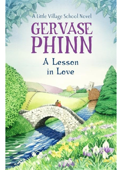 A Lesson In Love: A Little Village School Novel (Book 4)