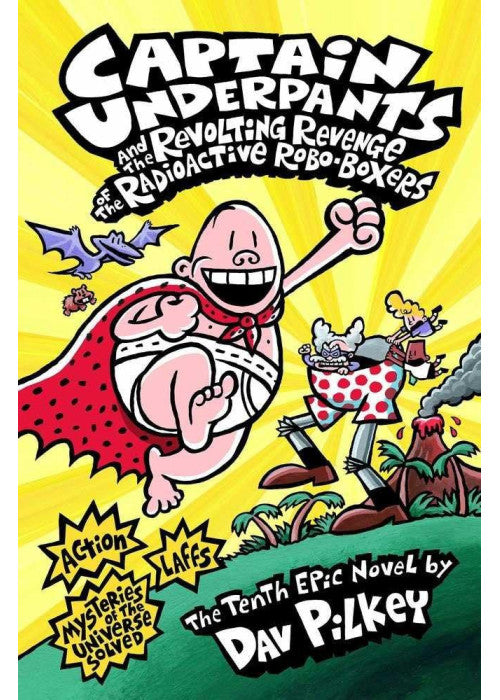 Captain Underpants and the Revolting Revenge of the Radioactive Robo-Boxers