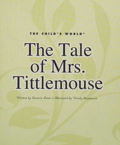 The Tale of Mrs.Tittlemouse