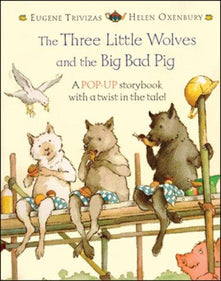 The Three Little Wolves and the Big Bad Pig