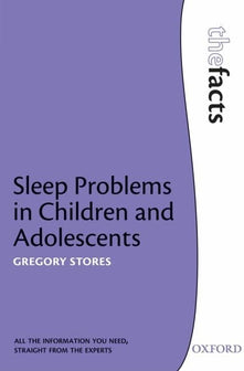Sleep problems in Children and Adolescents (The Facts)