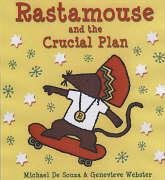 Rastamouse and the Crucial Plan