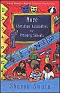 More Christian Assemblies for Primary Schools