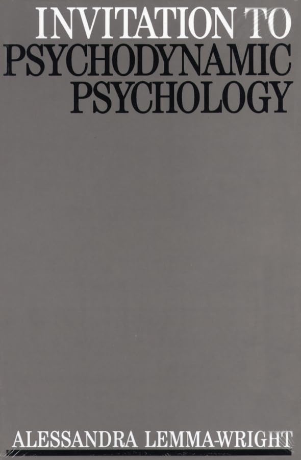 Invitation to Psychodynamic Psychology (Exc Business And Economy (Whurr))