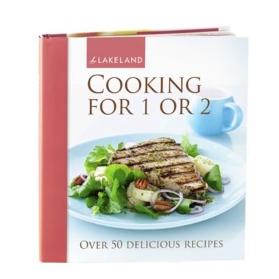 Lakeland Cooking For 1 Or 2 (50 Recipes)