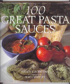100 Great Pasta Sauces