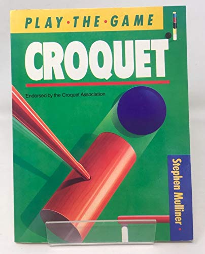 Croquet (Play the Game S.)