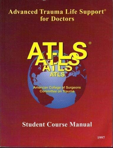 Student Manual (Advanced Trauma Life Support Course)