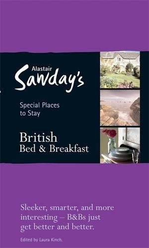 British Bed & Breakfast (Alastair Sawday's Special Places to Stay)