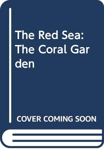 The Red Sea: The Coral Garden