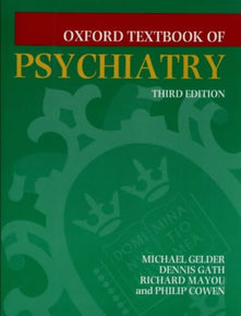 Oxford Textbook of Psychiatry (Oxford Medical Publications)