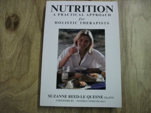 Nutrition - A Practical Approach for Holistic Therapists
