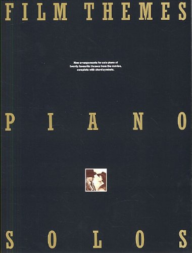 Film themes: Piano solos : new arrangements for solo piano of twenty favourite themes from the movies, complete with chord symbols