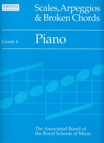 Scales and Arpeggios : Piano: Grade 4