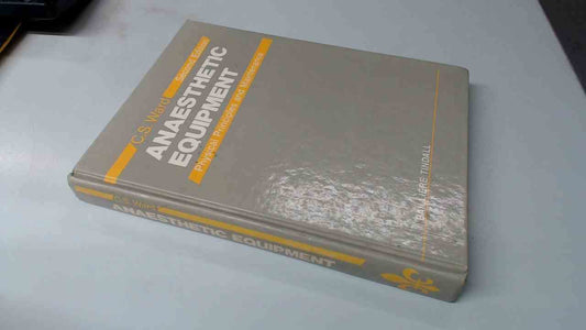 Anaesthetic Equipment: Physical Principles and Maintenance