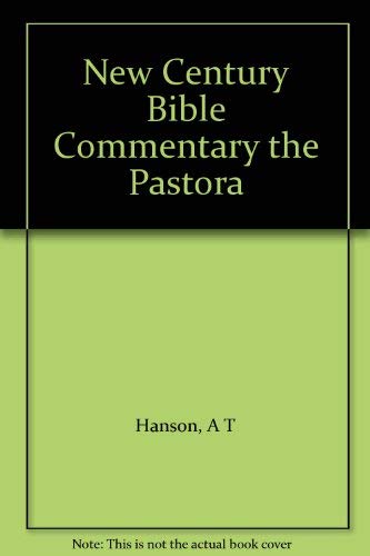Pastoral Epistles (New Century Bible)