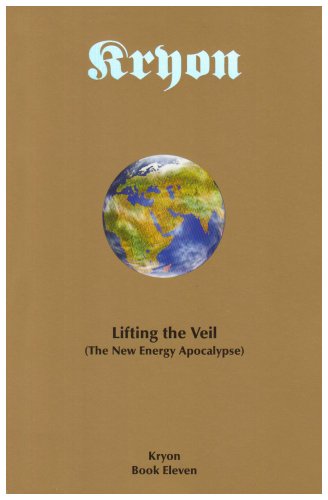 Lifting the Veil: The New Energy Apocalypse (Kryon)