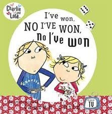 Charlie and Lola: I've won, no I've won, no I've won