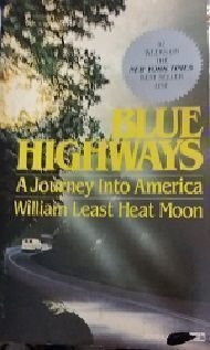 Blue Highways: A Journey into America (Picador Books)