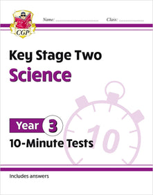 KS2 Year 3 Science 10-Minute Tests (CGP Year 3 Science)
