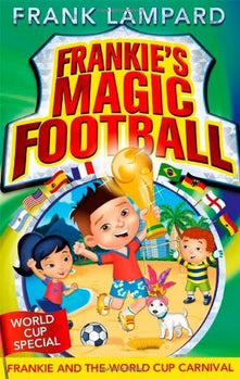 Frankie and the World Cup Carnival (Frankie's Magic Football) by Lampard, Frank (2014) Paperback