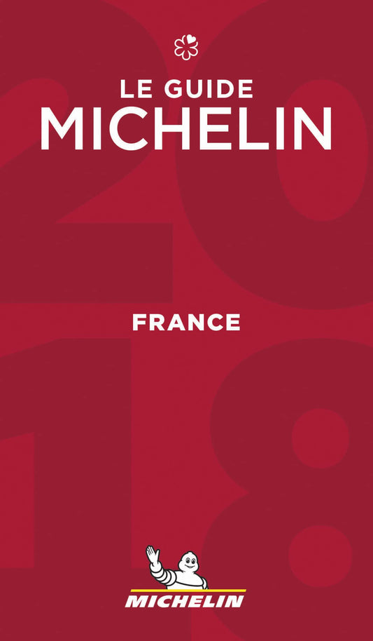 France 2018 - The Michelin Guide: The Guide MICHELIN (Michelin Hotel & Restaurant Guides)