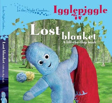In The Night Garden....Igglepiggle: The Lost Blanket (A lift-the-flap book)