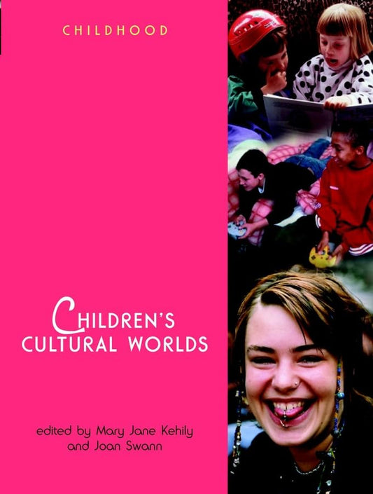 Children′s Cultural Worlds (Wiley & OU Childhood)