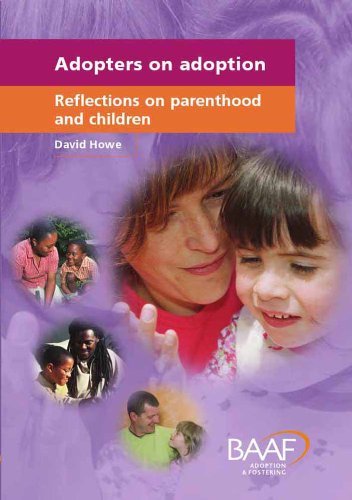 Adopters on Adoption: Reflections on Parenthood and Children