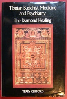 Tibetan Buddhist medicine and psychiatry: The diamond healing