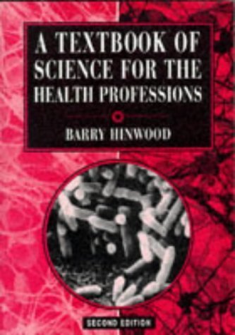 A Textbook of Science for the Health Professions Second Edition