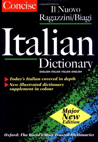 Concise Italian Dictionary: Il Ragazzini-Biagi Concise