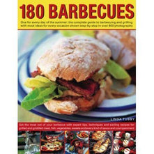180 Barbecues: One for Every Day of the Summer - The Complete Guide to Barbecuing and Grilling with Meal Ideas for Every Occasion Shown Step-by-step in Over 675 Photographs PAPERBACK